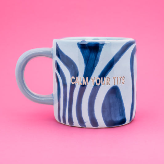 CALM YOUR TITS - Tide (Blue)