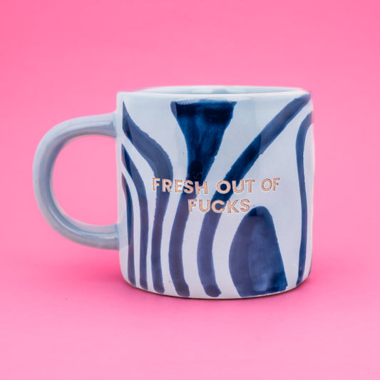 FRESH OUT OF FUCKS - Tide (Blue)
